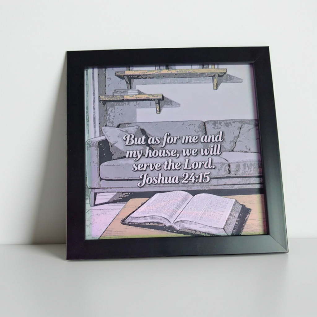Joshua 24:15 – As For Me and My House