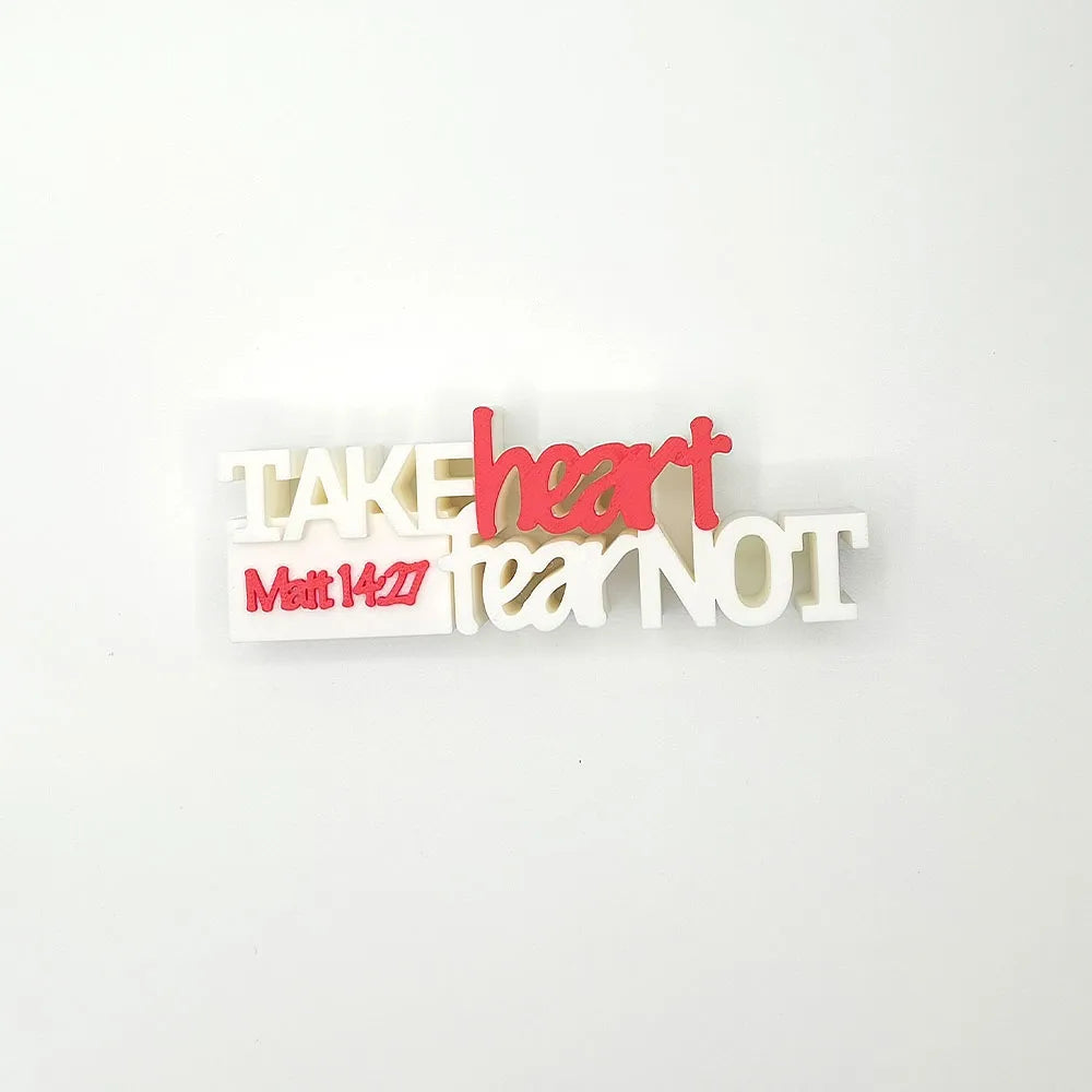 Take Heart. Fear Not — Matthew 14:27